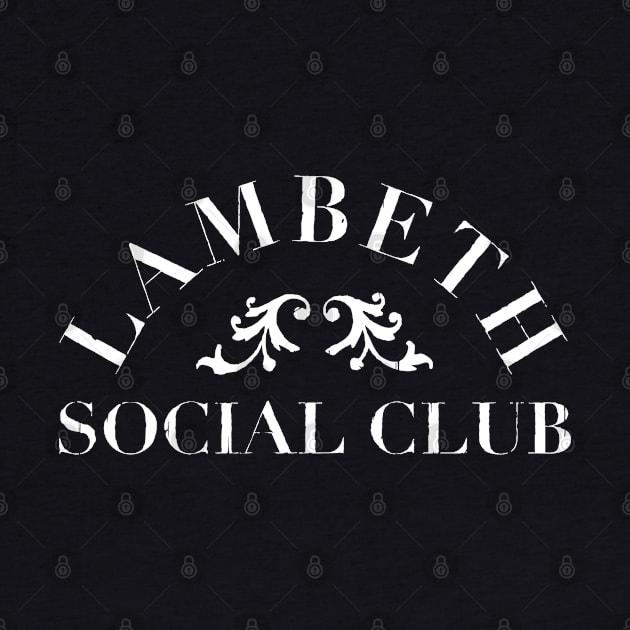 Lambeth Social Club by Stupiditee